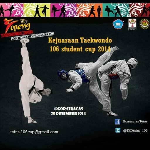 official account taekwondo TEINS  SMAN 106 // sukseskan KEJUARAAN TEINS SMA 106 STUDENT CUP 2014 (kyorugi dan poomsae) *20 desember 2014 @GOR ciracas* TOPENG!