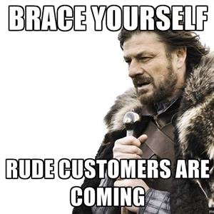 Share your bad customer experiences here! #wehatebadcustomers