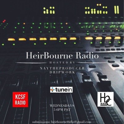 Giving producers a spotlight! On air every Weds 2-3pm PST on KCSF radio with your Pilots @_DRIPWORK & @NayTheProducer on tunein Email: HeirBourneRadio@gmail.com