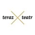 Teraz Teatr (@terazteatr) Twitter profile photo Teraz Teatr (@terazteatr) Twitter profile photo