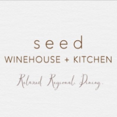 Seed Winehouse & Kitchen. 
Relaxed regional dining and wine bar.