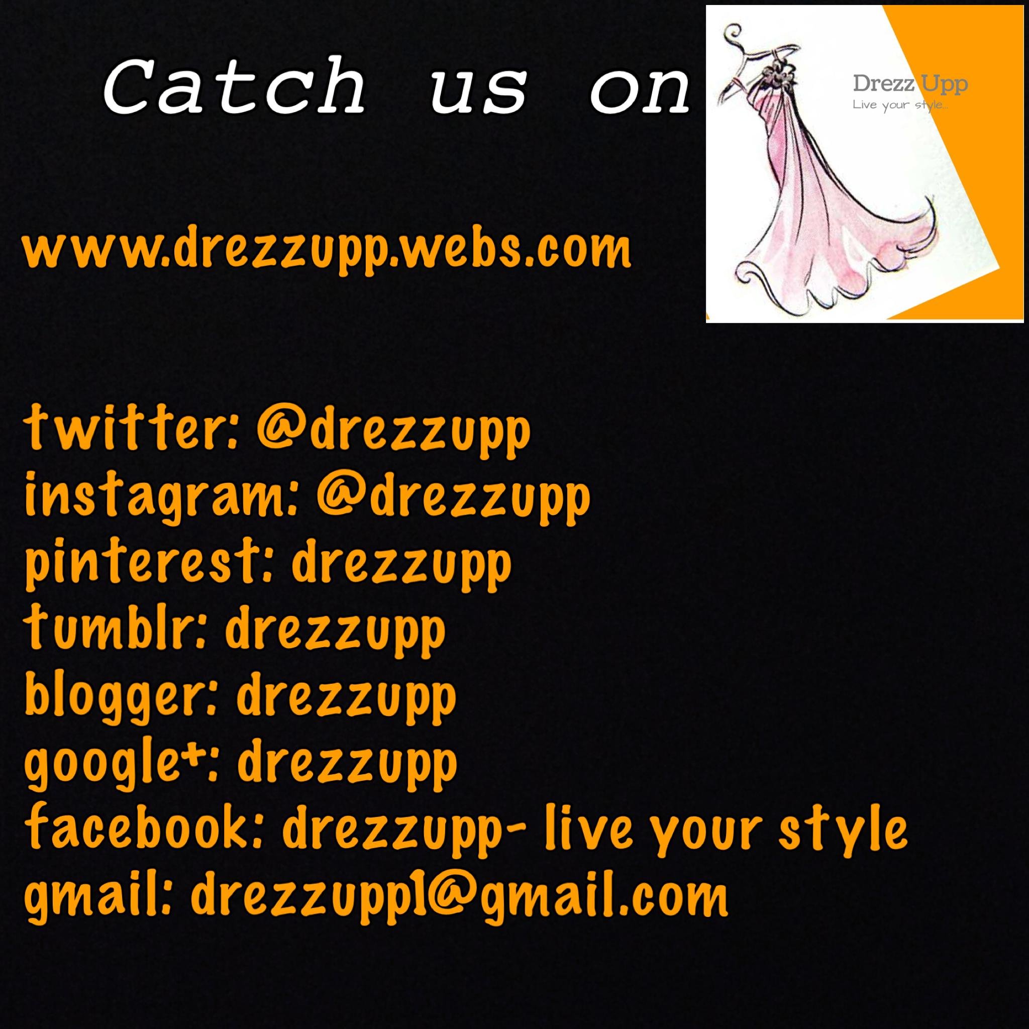 People judge you by your appearance. Enlighten your beauty by wearing 'Drezz Upp' brand- Live your style...