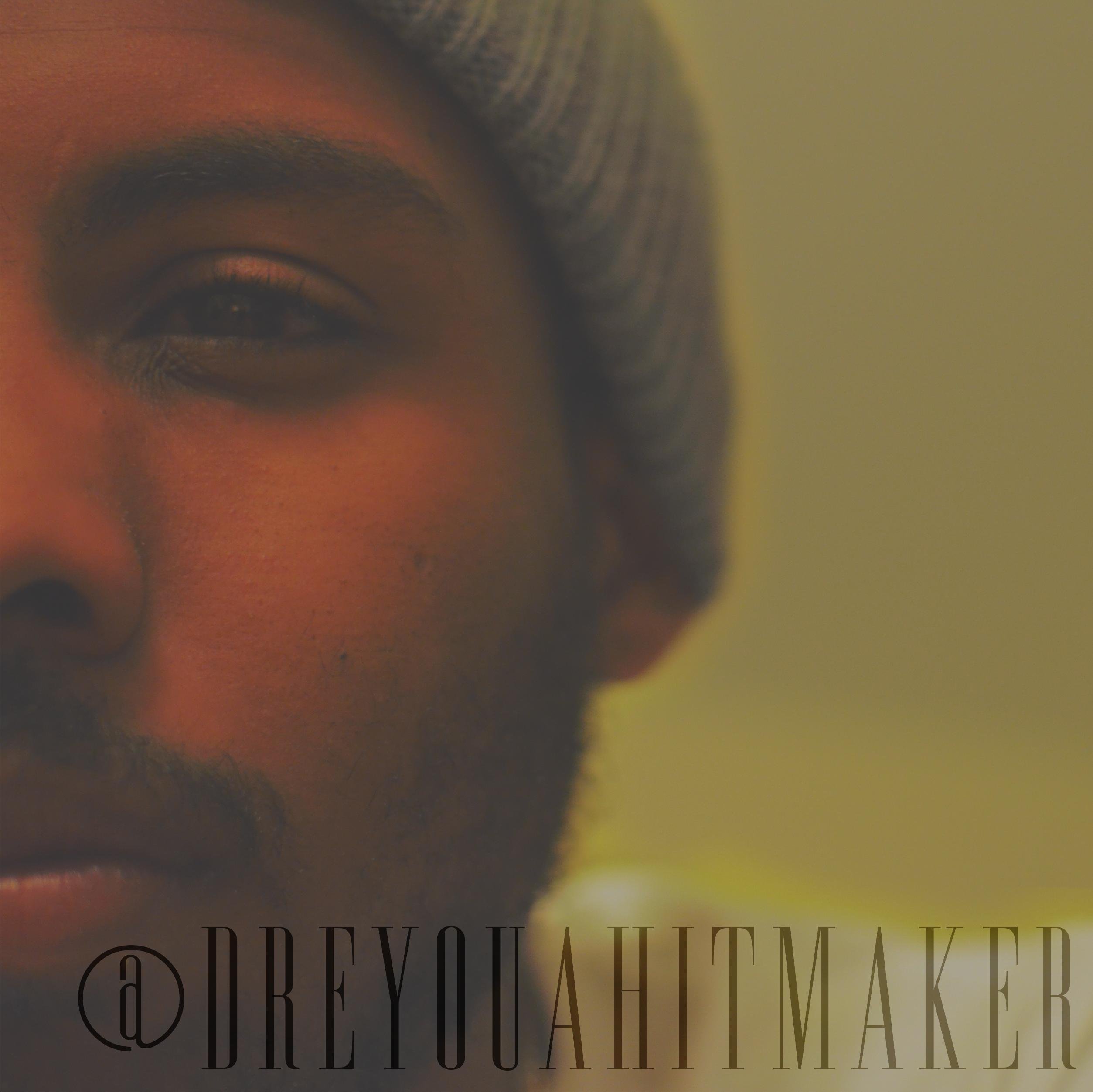 DreYouAHitMaker's profile picture. Music Producer - dreyouahitmaker@gmail.com