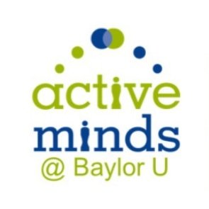 We're ActiveMinds@Baylor U. AM is an organization in which students spread mental health awareness to reduce the stigma & encourage students to get help.