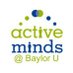 ActiveMinds@BaylorU (@bu_activeminds) Twitter profile photo ActiveMinds@BaylorU (@bu_activeminds) Twitter profile photo