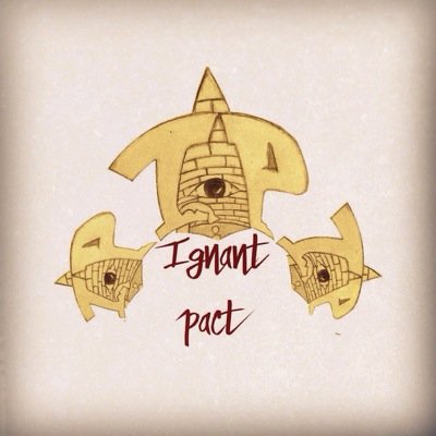 IGNANTPACT's profile picture. Expand Your Taste Of IIIgnorancee    INFO IgnantPact@gmail.com