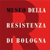 Museo della Resistenza di Bologna - INGRESSO GRATUITO - FREE ENTRANCE