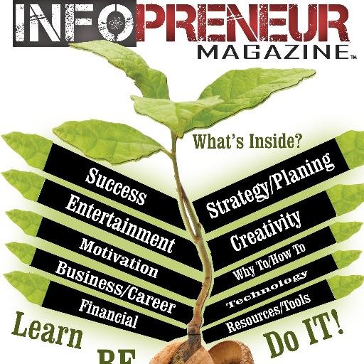 infopreneur magazine is dedicated to entrepreneurship, entrepreneur development and education.