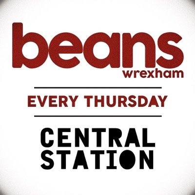 #BeansWrexham hosted Every Thursday at @Central_Station | Themes, Fancy Dress, Live Personal Apperances && Much More...