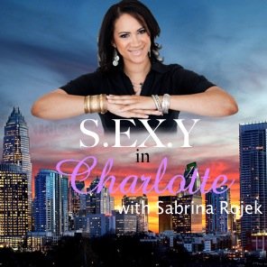 Charlotte's Hottest Radio Show, Event, Movement, and Resource Center on sexuality, dating, relationships, and more!Listen or call in and Let's Get Our S.EX.Y On