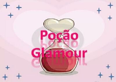 ✨Viva o Glamour ✨                                     Instagram: @pocaoglamour ✨Canal Youtube: Poção Glamour ✨ Facebook: Poç