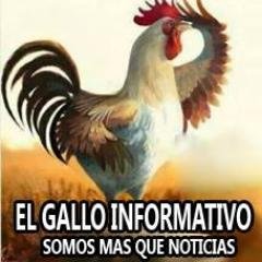 Somos mas que noticias ....Somos el gallo informativo