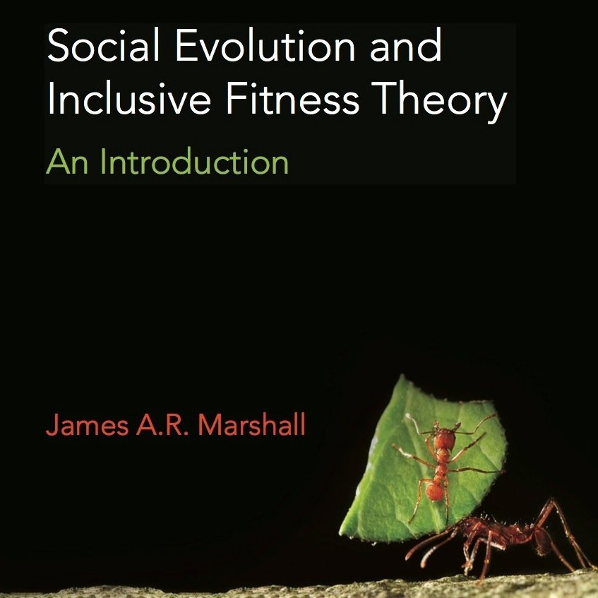 Social Evolution and Inclusive Fitness Theory: An Introduction by James A. R. Marshall (@DrJimminy).
http://t.co/dGccjZNXGU