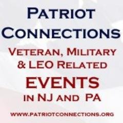 Patriot Connections is dedicated to providing veteran, military, 1st responder & patriot community with events & news in NJ, PA & surrounding area