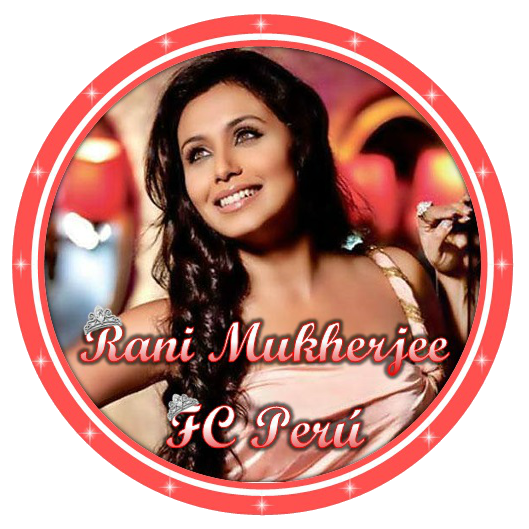 Fan Club de Rani Mukherjee en el Perú; administradoras : @estefanycubas22, @jireh_02 , @sandRANIzama , @Kirris_xD ; Siguenos,  follow us,  Ranian de corazón.