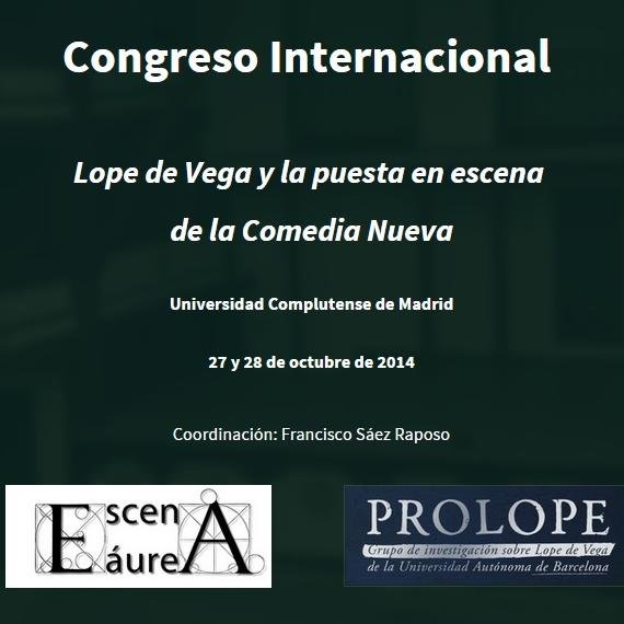El congreso «Lope de Vega y la puesta en escena de la Comedia Nueva» se celebrará los días 27 y 28 OCT en el Paraninfo de la Facultad de Filología de la UCM.
