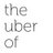 The Uber Of