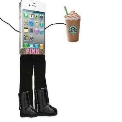 You will always see a White Girl with her Ugg Boots on, Leggings on, and IPhone at Starbucks.