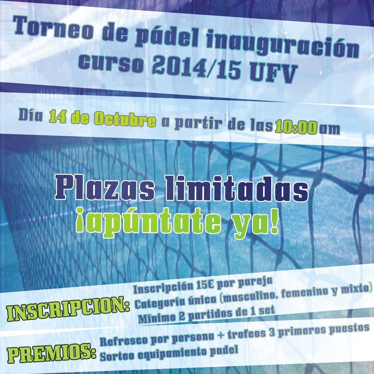 Torneos de tenis y pádel en la UFV. 
Para más información e inscripciones consultar la web: http://t.co/mLd2sJ9ZyL