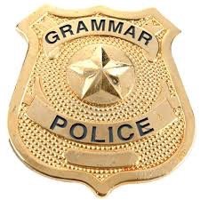 Here to protect the horrible grammar of people