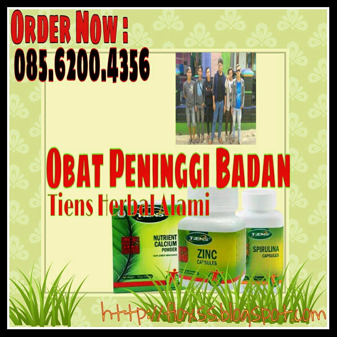 Obat Peninggi Badan, Hp 085 6200 4356, Obat Peninggi Badan Alami, Obat Peninggi Badan Tiens, Suplemen Peninggi Badan, Susu Peninggi Badan.