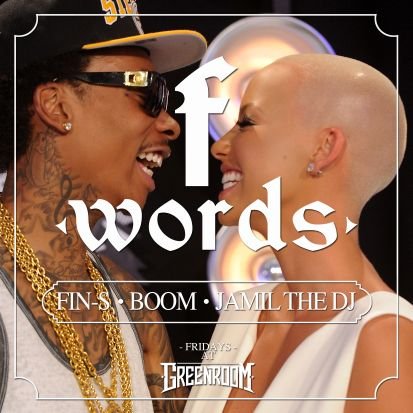 Rap & RnBae Fridays @Greenroom108
FIN-S * BOOM * JAMIL THE DJ
RAP * RnBAE * DANCEHALL
Txt 2049951682/fwordsywg@gmail.com