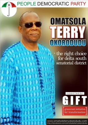 The Time is NOW!!! TerryOmatsola Okorodudu The Right Choice For DeltabSouth Senatorial District