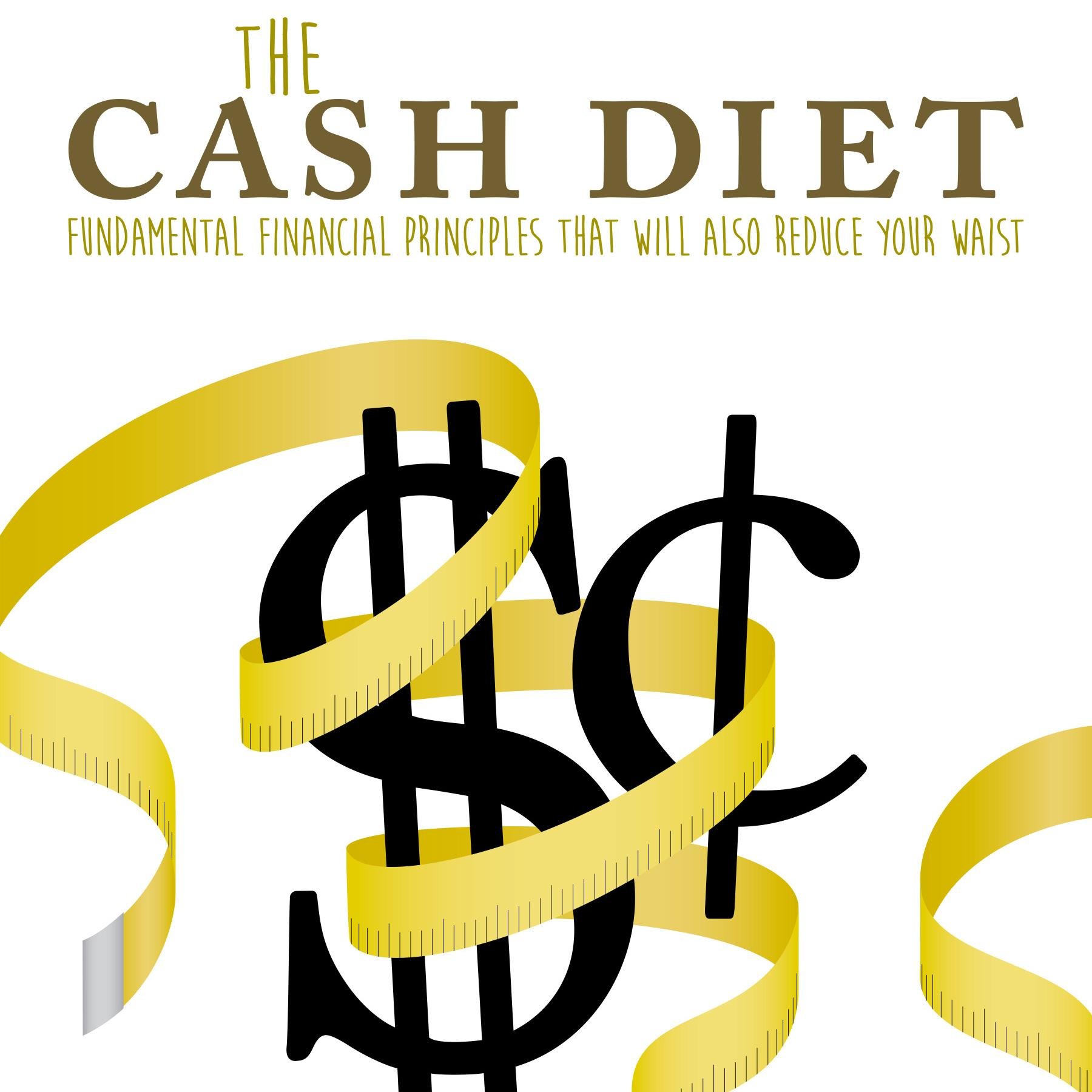 The Cash Diet: Fundamental Financial Principles That Will Also Reduce Your Waist is the debut book from finance and business author Corey Hill, B Mgmt, CA.