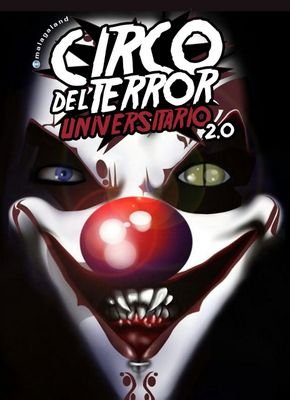 CIRCO DEL TERROR 2.0 Consigue aquí tu entrada y más info: 666623752