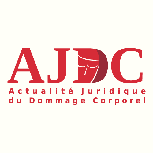 Actualité juridique du dommage corporel, revue numérique spécialisée dans le droit du dommage corporel