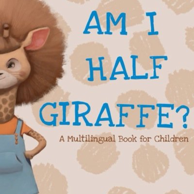 amihalfgiraffe's profile picture. NEW RELEASE: The first quintilingual children's book in the world, written in English, French, Spanish, Korean, and Afrikaans. One book, one heartfelt story...
