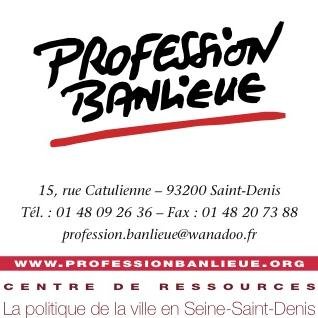 Profession Banlieue est un centre de ressources créé en 1993 pour soutenir, faciliter et qualifier l'action des professionnels du développement social et urbain