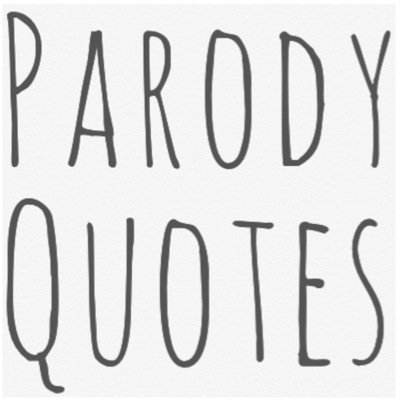 Quoting parodies | parodies Quoting