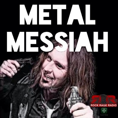 Saturdays  12:00pm - 2:00pm eastern on Rock Rage Radio, the Worship Service w/ The Metal Messiah. most hated man in the south. and pissed its not the world