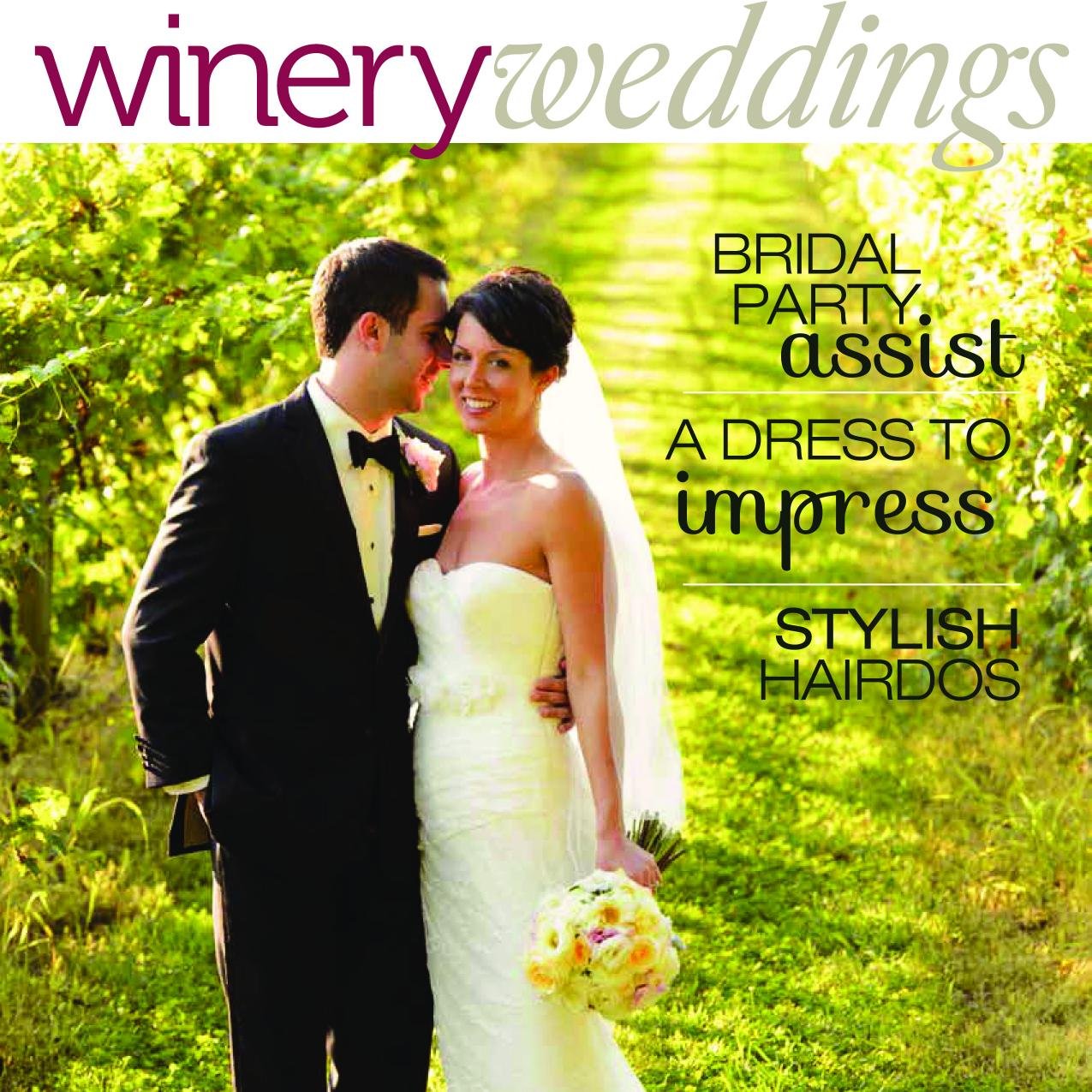 Winery Weddings Magazine focuses on winery weddings and provides valuable ideas and suggestions for brides and grooms.