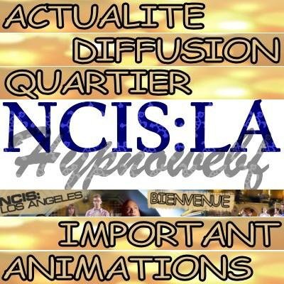 L'actu du plus complet des sites sur NCIS: Los Angeles - tout en français - sauf les scripts VO!