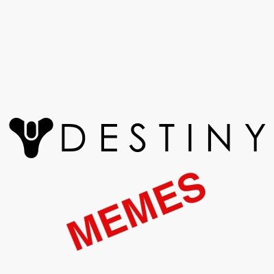 Your only escape from the Cryptarch, Speaker and Bungie! Send Destiny Meme pictures to: deshtunymemes@gmail.com