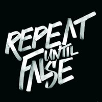 Repeat Until False (@rufalse) 's Twitter Profile Photo Repeat Until False (@rufalse) 's Twitter Profile Photo