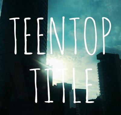 teentop_title Profile Picture