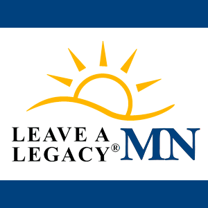 Leave a Legacy® Minnesota is a public awareness program designed to inspire people to think beyond their lifespan when doing good works.