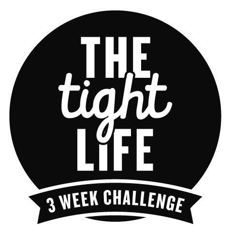 Cut The Crap, Let's Get You Tight! A 3 week challenge of proper training and clean eating to get you living the TIGHT LIFE!