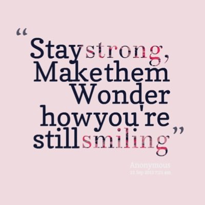 you are as strong as you wish to be