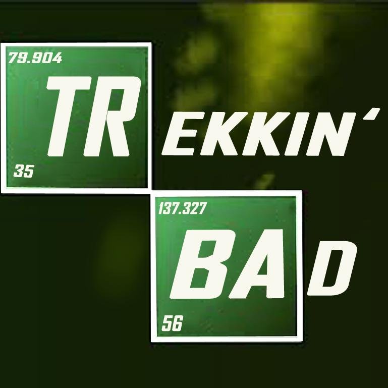These are the early tweets of TrekkinBad @TBseason1 Star Trek meets Breaking. Not affiliated with #Startrek or #Breaking bad. Fan parody account.