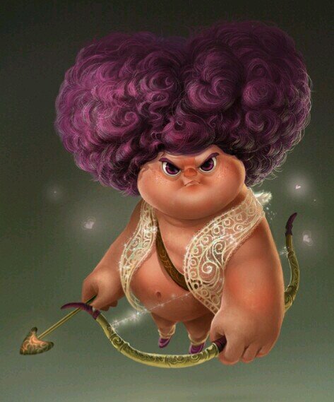 That immature,naked,little mutherfucker carrying bows and arrows.