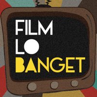 Film Lo Banget! (@filmlobanget) 's Twitter Profile