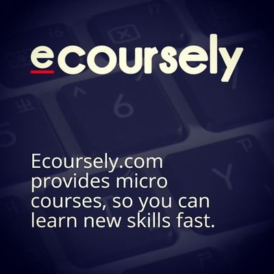 Ecrsly's profile picture. eCoursely will provide micro courses so that skills can be learned within a short period of time.