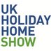 UK Holiday Home Show (@holidayhomeshow) Twitter profile photo