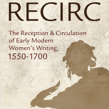 ERC-funded project: The Reception and Circulation of #EarlyModern Women's Writing, 1550-1700 @uniofgalway. Tweets by Marie-Louise Coolahan