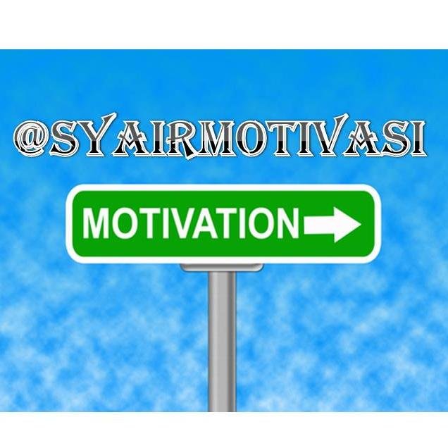 Hanya kata - kata motivasi dari ku yang bisa ku berikan untuk mu :) | silahkan FOLLOW @syairmotivasi
