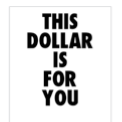 DOLLARISFORYOU's profile picture. THIS DOLLAR IS FOR YOU ~$